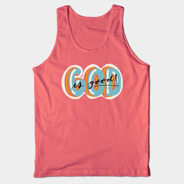 God is good Tank Top by VanneSO